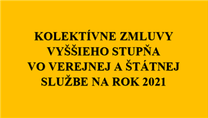 Kolektívne zmluvy vyššieho stupňa na rok 2021